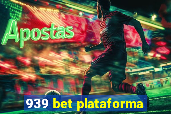 939 bet plataforma