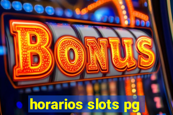 horarios slots pg