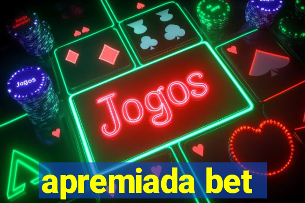 apremiada bet