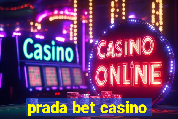 prada bet casino