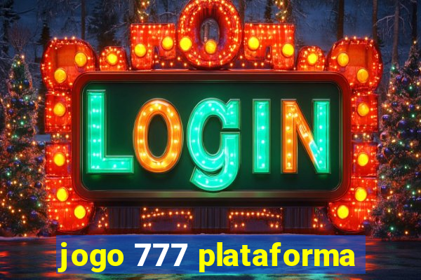 jogo 777 plataforma