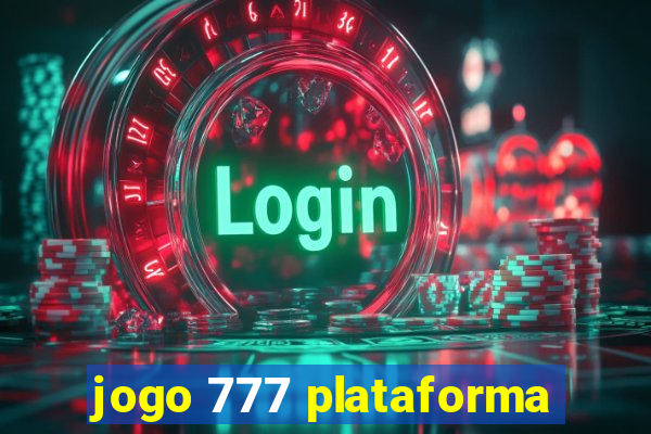 jogo 777 plataforma