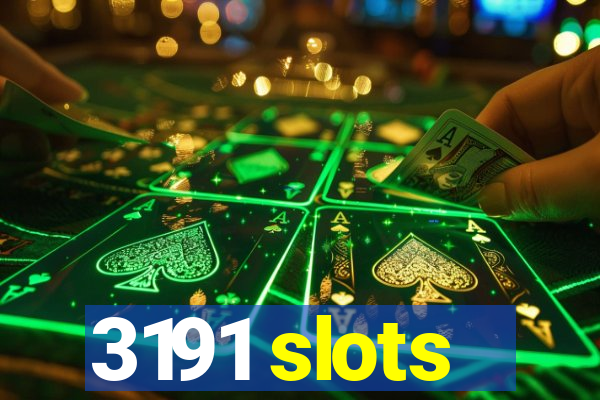 3191 slots