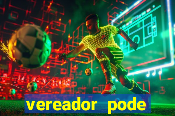 vereador pode patrocinar time de futebol