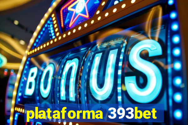 plataforma 393bet