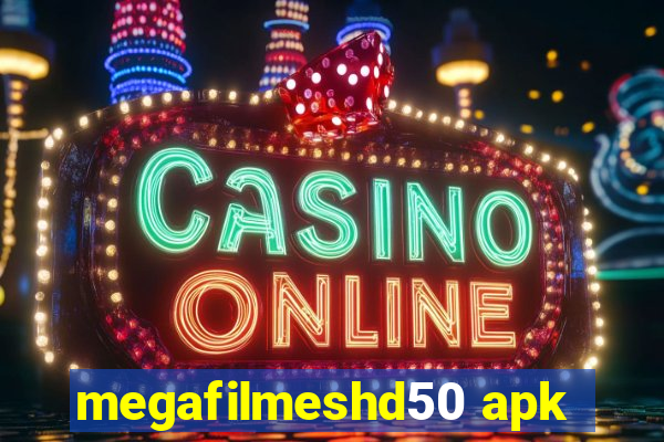 megafilmeshd50 apk