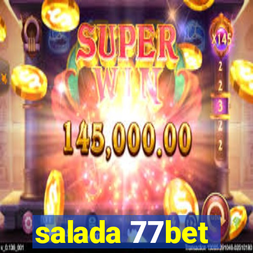 salada 77bet