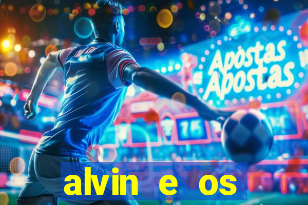 alvin e os esquilos 5