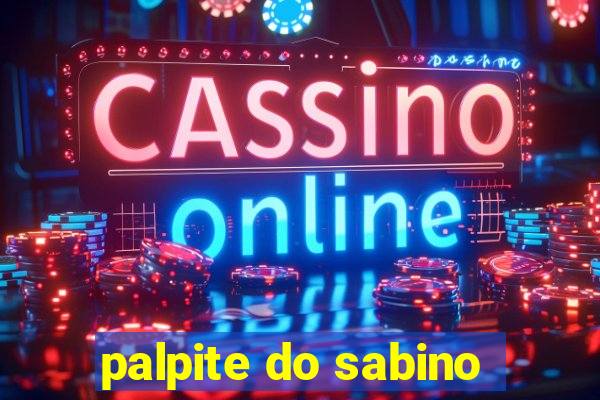 palpite do sabino