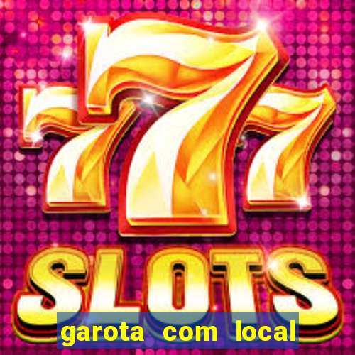 garota com local em joinville