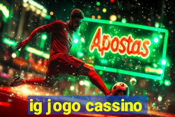 ig jogo cassino