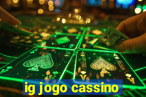 ig jogo cassino