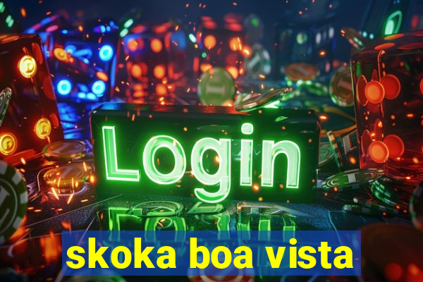 skoka boa vista