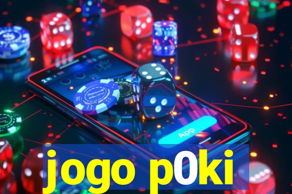 jogo p0ki