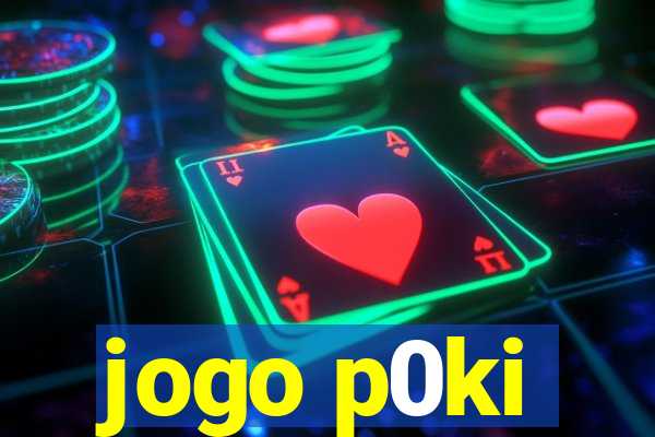 jogo p0ki