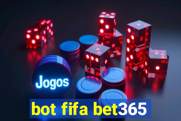 bot fifa bet365