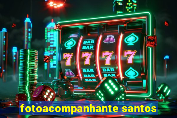 fotoacompanhante santos