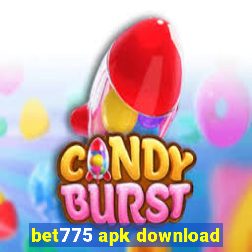 bet775 apk download