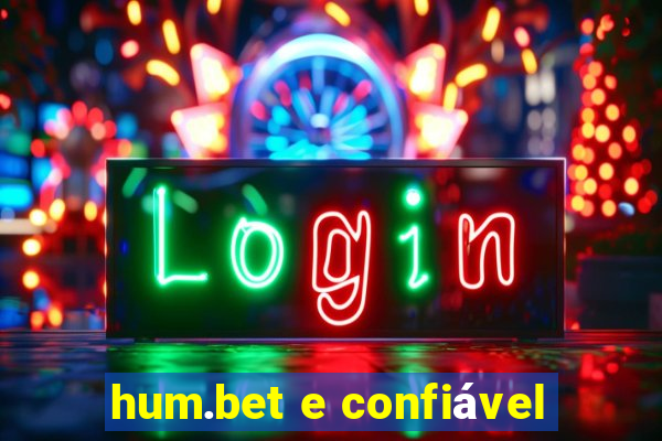 hum.bet e confiável