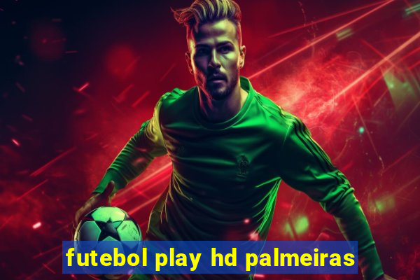 futebol play hd palmeiras