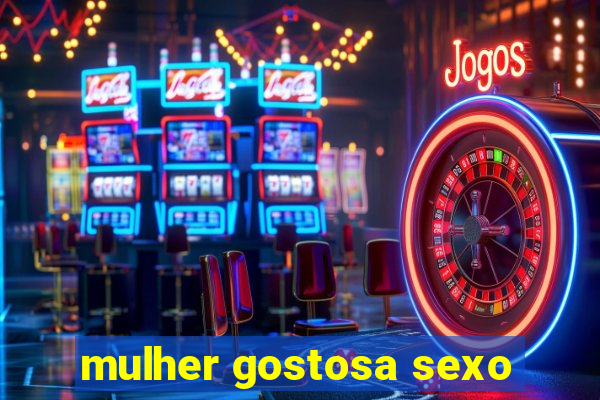 mulher gostosa sexo