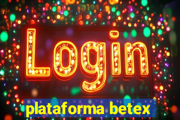 plataforma betex