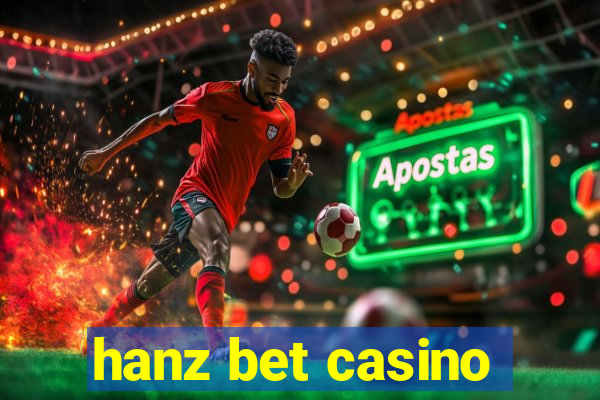 hanz bet casino