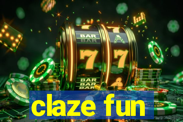 claze fun