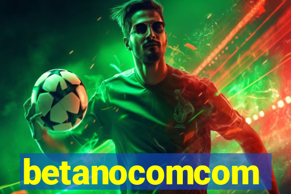 betanocomcom