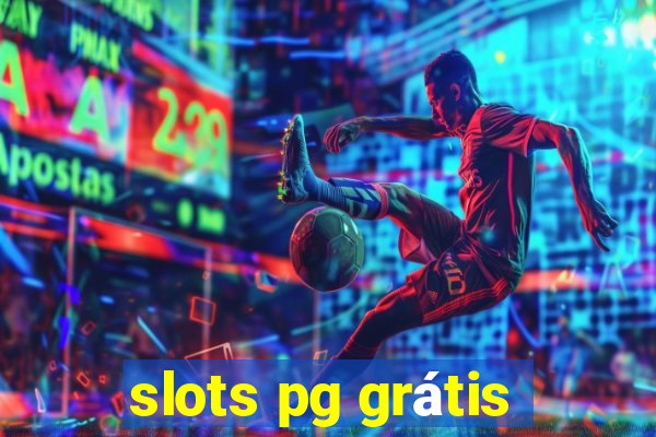 slots pg grátis