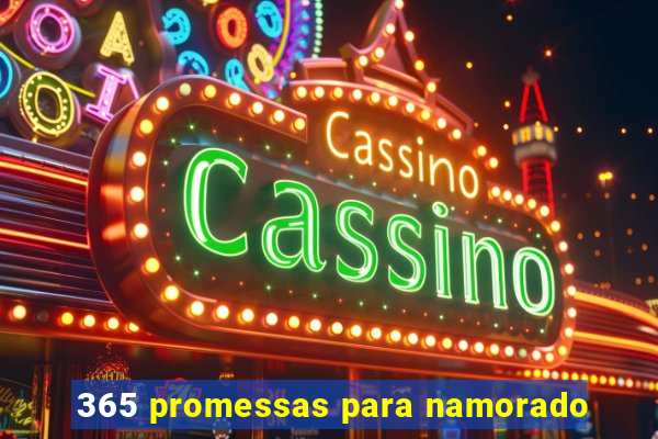 365 promessas para namorado