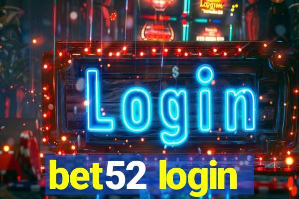 bet52 login