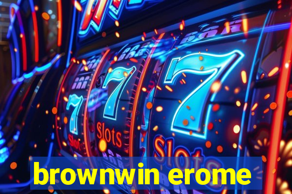 brownwin erome