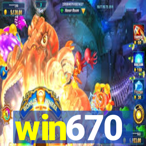 win670