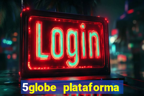 5globe plataforma de jogos