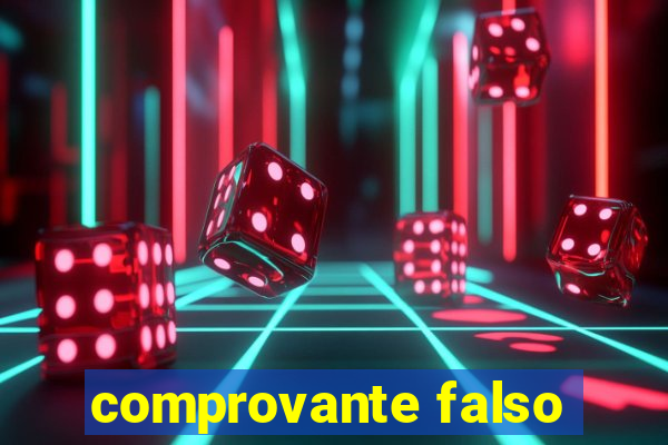 comprovante falso