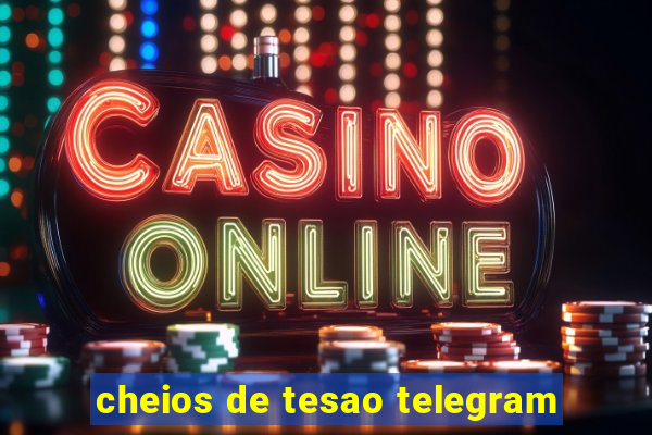 cheios de tesao telegram