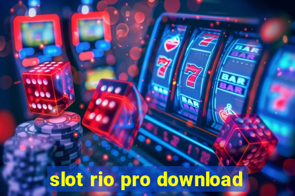 slot rio pro download