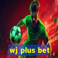 wj plus bet