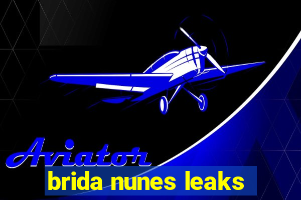 brida nunes leaks