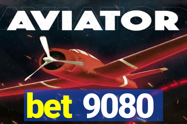 bet 9080