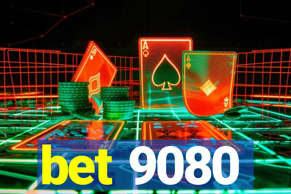 bet 9080