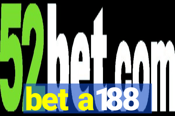 bet a188