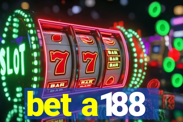 bet a188