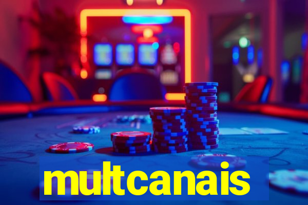 multcanais