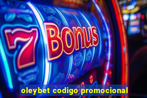 oleybet codigo promocional