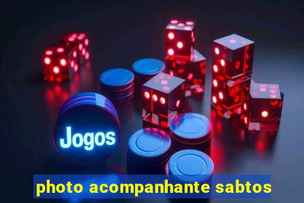 photo acompanhante sabtos