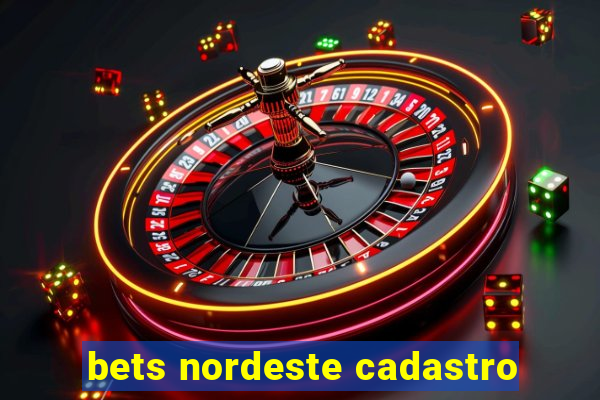 bets nordeste cadastro