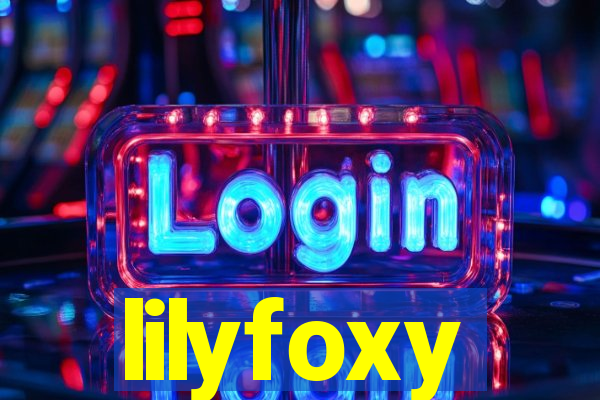 lilyfoxy