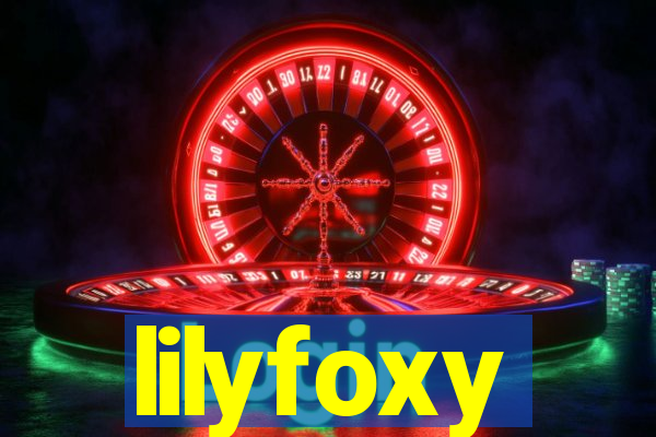 lilyfoxy